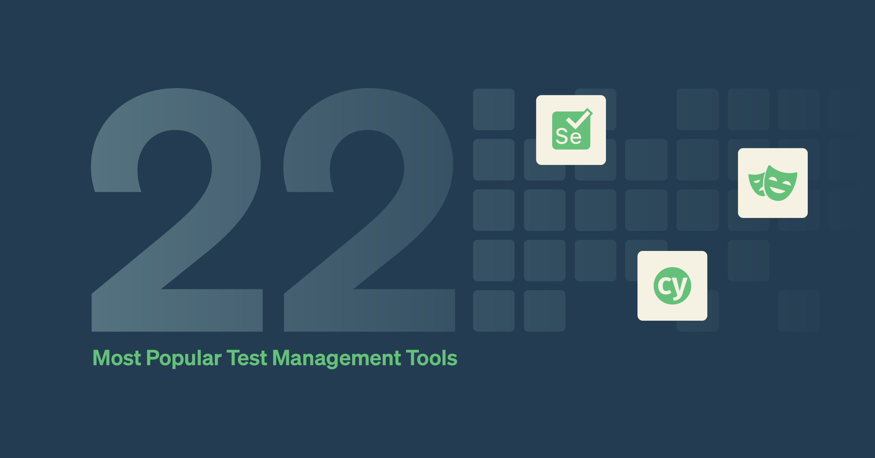 The 22 Most Popular Test Management Tools Worth Considering